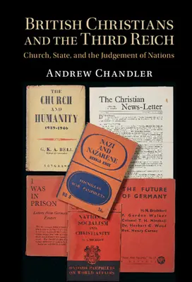 Los cristianos británicos y el Tercer Reich: Iglesia, Estado y juicio de las naciones - British Christians and the Third Reich: Church, State, and the Judgement of Nations