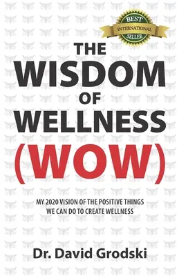 La sabiduría del bienestar - The Wisdom of Wellness