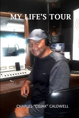 El recorrido de mi vida - Cojak - My Life's Tour - Cojak