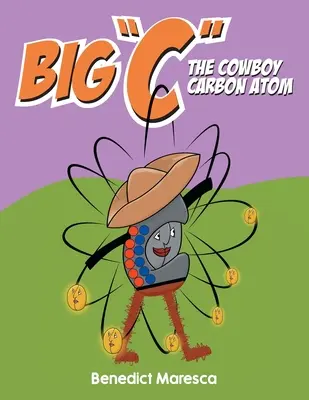 Big C El átomo de carbono vaquero - Big C The Cowboy Carbon Atom