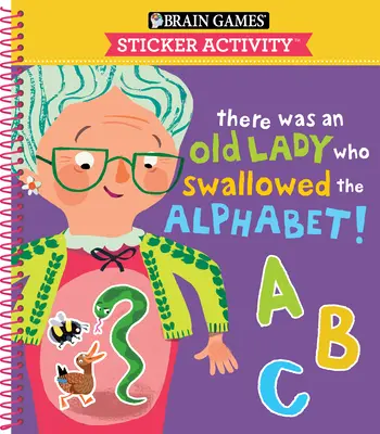 Juegos de ingenio - Actividad de pegatinas: ¡Había una anciana que se tragó el abecedario! (para niños de 3 a 6 años) - Brain Games - Sticker Activity: There Was an Old Lady Who Swallowed the Alphabet! (for Kids Ages 3-6)