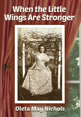 Cuando las pequeñas alas son más fuertes - When the Little Wings Are Stronger