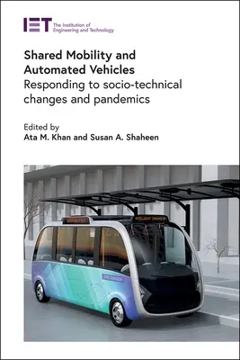 Movilidad compartida y vehículos automatizados: Respuesta a los cambios sociotécnicos y a las pandemias - Shared Mobility and Automated Vehicles: Responding to Socio-Technical Changes and Pandemics