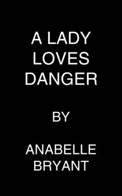 La dama ama el peligro - The Lady Loves Danger