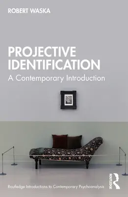 La identificación proyectiva: A Contemporary Introduction - Projective Identification: A Contemporary Introduction