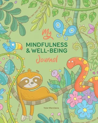 Mi diario de atención plena y bienestar - My Mindfulness & Well-being Journal