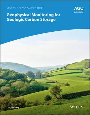 Vigilancia geofísica del almacenamiento geológico de carbono - Geophysical Monitoring for Geologic Carbon Storage