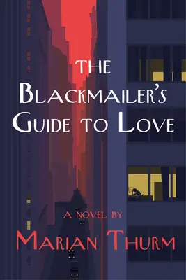 La guía del amor del chantajista - The Blackmailer's Guide to Love