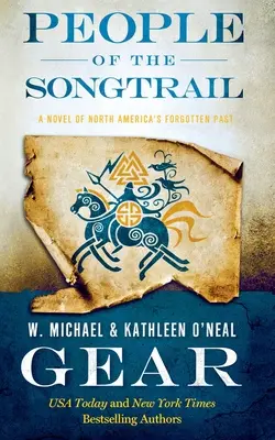 La gente del Songtrail: Una novela del pasado olvidado de Norteamérica - People of the Songtrail: A Novel of North America's Forgotten Past