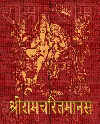 Ramcharitmanas de Tulsidas: Texto original en devanagari, sin traducción - Ramcharitmanas of Tulsidas: Original Devanagari Text, No Translation