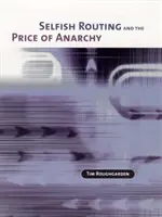 Enrutamiento egoísta y el precio de la anarquía - Selfish Routing and the Price of Anarchy