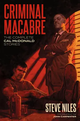 Criminal Macabre: Historias completas de Cal McDonald (segunda edición) - Criminal Macabre: The Complete Cal McDonald Stories (Second Edition)