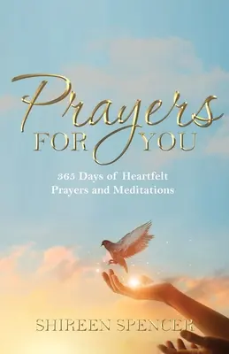 Oraciones por ti: 365 días de oraciones y meditaciones sinceras - Prayers for You: 365 Days of Heartfelt Prayers and Meditations