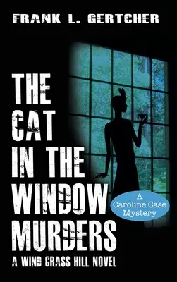 Los asesinatos del gato en la ventana - The Cat in the Window Murders