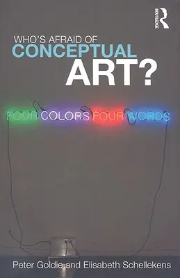 ¿Quién teme al arte conceptual? - Who's Afraid of Conceptual Art?