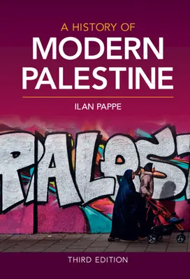 Historia de la Palestina moderna - A History of Modern Palestine