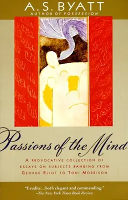 Pasiones de la mente: Escritos escogidos - Passions of the Mind: Selected Writings