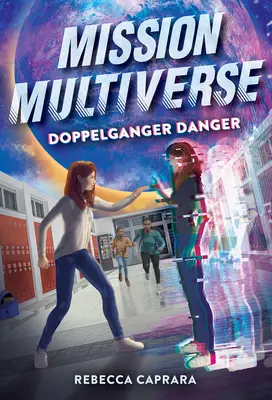 Doppelganger Danger (Misión Multiverso Libro 2) - Doppelganger Danger (Mission Multiverse Book 2)