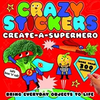 Pegatinas locas: Crea un superhéroe - Crazy Stickers: Create-a-Superhero