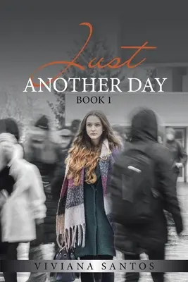 Un día más: Libro 1 - Just Another Day: Book 1