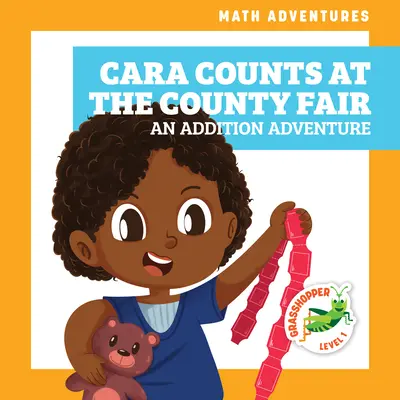 Cara cuenta en la feria del condado: Una aventura adicional - Cara Counts at the County Fair: An Addition Adventure