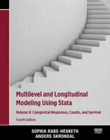 Modelación multinivel y longitudinal usando Stata, Volumen II - Respuestas categóricas, conteos y supervivencia - Multilevel and Longitudinal Modeling Using Stata, Volume II - Categorical Responses, Counts, and Survival