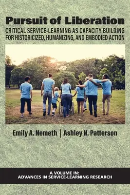 En busca de la liberación: El Aprendizaje-Servicio Crítico como Desarrollo de Capacidades para una Acción Historizada, Humanizada y Personificada - Pursuit of Liberation: Critical Service-Learning as Capacity Building for Historicized, Humanizing, and Embodied Action