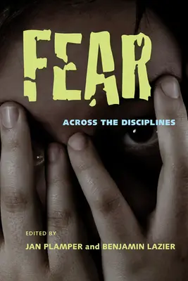 Miedo: a través de las disciplinas - Fear: Across the Disciplines