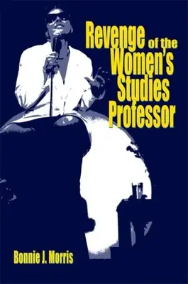 La venganza de la profesora de Estudios de la Mujer - Revenge of the Women's Studies Professor