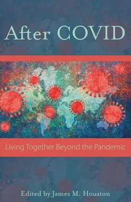 Después de Covid: la vida en común más allá de la pandemia - After Covid: Life Together Beyond the Pandemic