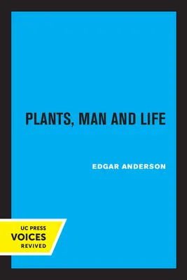 Las plantas, el hombre y la vida - Plants, Man and Life