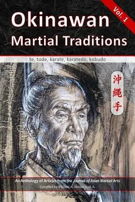 Tradiciones marciales de Okinawa: te, tode, karate, karatedo, kobudo - Okinawan Martial Traditions: te, tode, karate, karatedo, kobudo