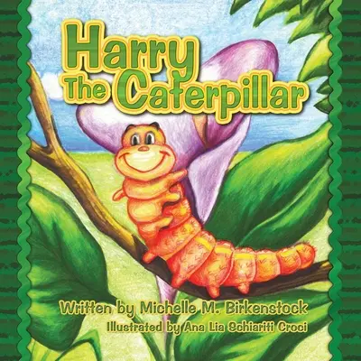 Harry, la oruga - Harry the Caterpillar