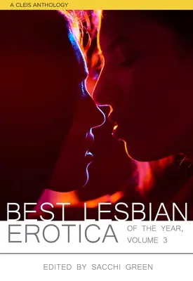 La mejor erótica lésbica del año, volumen 3 - Best Lesbian Erotica of the Year, Volume 3