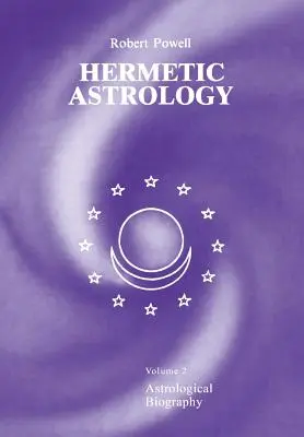 Astrología Hermética: Vol. 2 - Hermetic Astrology: Vol. 2