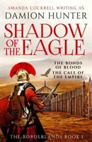La sombra del águila - 'Fascinante y apasionante' Simon Scarrow - Shadow of the Eagle - 'Fascinating and exciting' Simon Scarrow