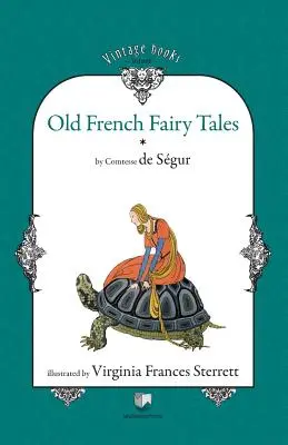 Cuentos Franceses Antiguos (Vol. 1) - Old French Fairy Tales (Vol. 1)