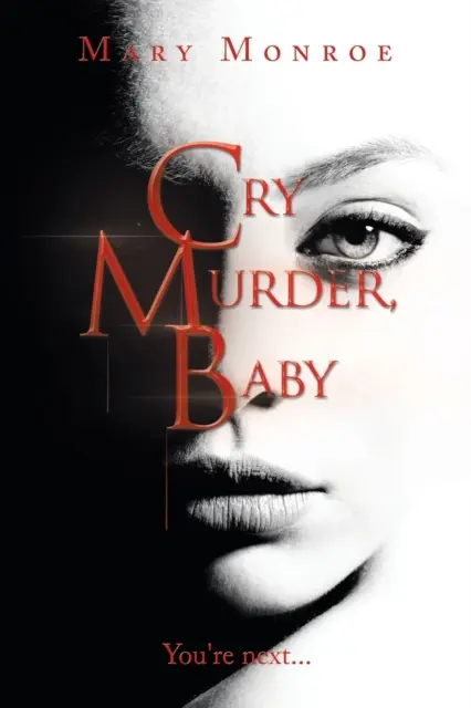 Cry Murder, Baby: You're Next...