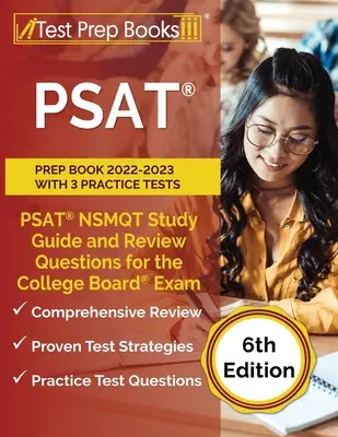 PSAT Prep Book 2022-2023 with 3 Practice Tests: Guía de estudio PSAT NSMQT y preguntas de repaso para el examen del College Board [6ª edición] - PSAT Prep Book 2022-2023 with 3 Practice Tests: PSAT NSMQT Study Guide and Review Questions for the College Board Exam [6th Edition]