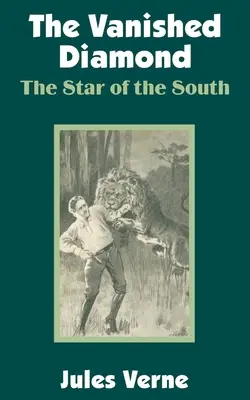 El diamante desaparecido: La estrella del Sur - The Vanished Diamond: The Star of the South