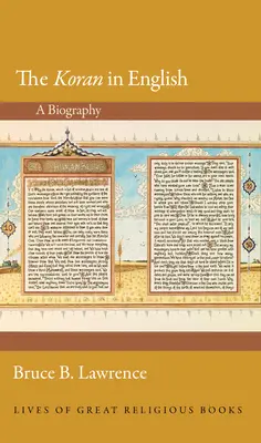 El Corán en español: Una biografía - The Koran in English: A Biography