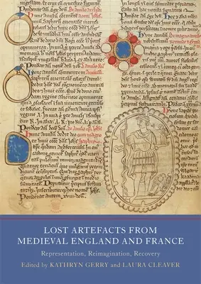 Artefactos perdidos de la Inglaterra y Francia medievales: Representación, reimaginación, recuperación - Lost Artefacts from Medieval England and France: Representation, Reimagination, Recovery