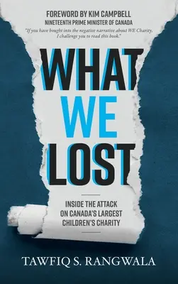 Lo que perdimos en el ataque a la mayor organización benéfica para niños de Canadá - What WE Lost Inside the Attack on Canada's largest Children's Charity