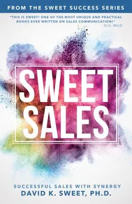 Sweet Sales: Ventas exitosas con sinergia - Sweet Sales: Successful Sales with Synergy