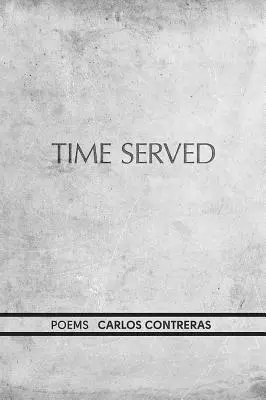 El tiempo cumplido - Time Served