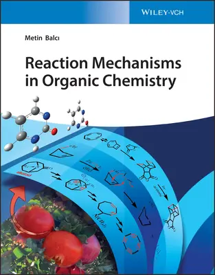 Mecanismos de reacción en química orgánica - Reaction Mechanisms in Organic Chemistry