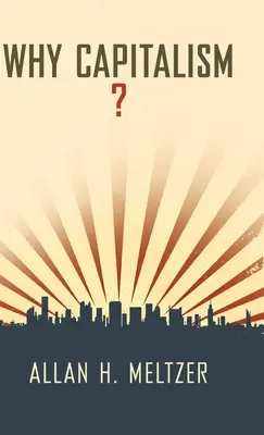 ¿Por qué el capitalismo? - Why Capitalism?