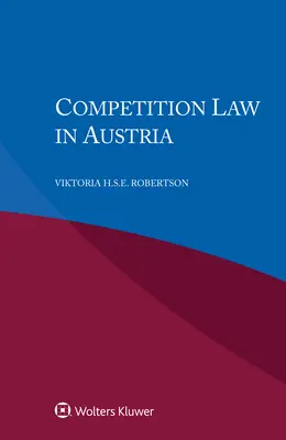 El Derecho de la competencia en Austria - Competition Law in Austria