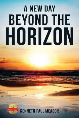 Un nuevo día más allá del horizonte - A New Day Beyond the Horizon