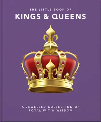 El pequeño libro de reyes y reinas - The Little Book of Kings & Queens